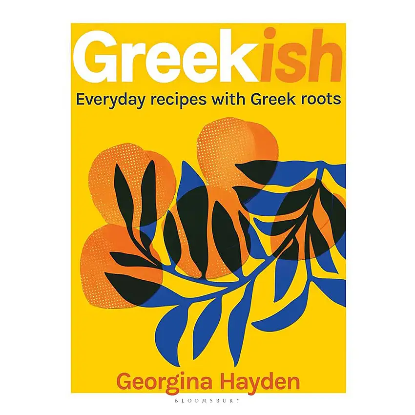 Greekish: Everyday Recipes with Greek Roots