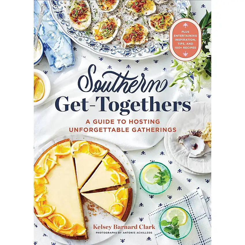 Southern Get-Togethers: A Guide to Hosting Unforgettable Gatherings