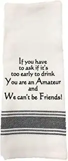 Too Early/Drink Wine Tea Towel